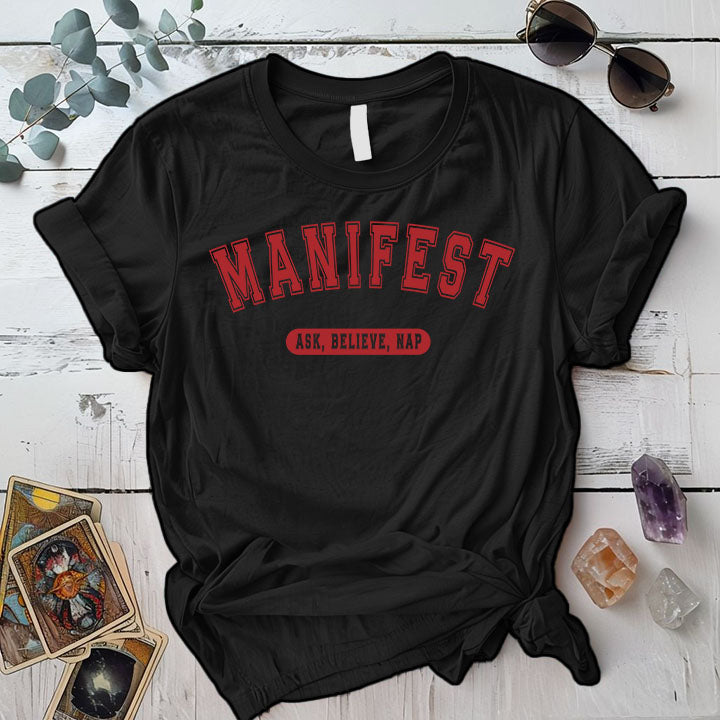 Manifest Ask Believe Nap T Shirt Black Mockup