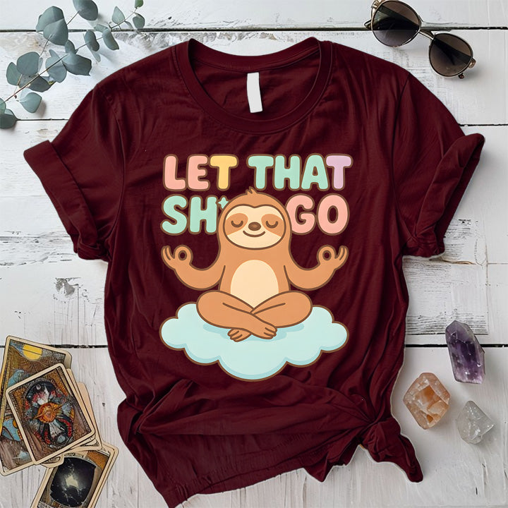 Let That Shit Go Sloth T-Shirt Mockup Maroon