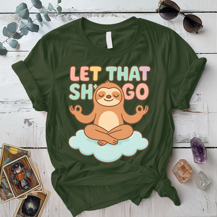 Let That Shit Go Sloth T-Shirt Mockup Military Green