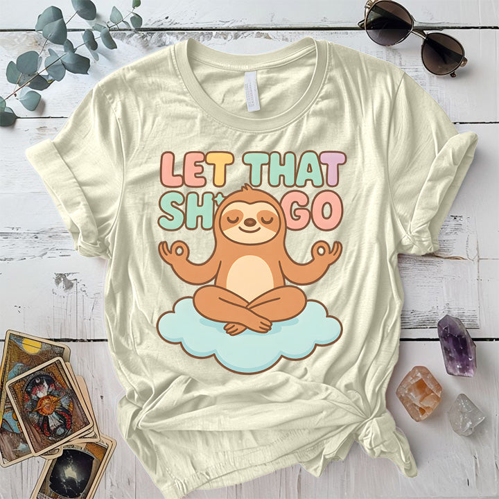 Let That Shit Go Sloth T-Shirt Mockup Natural