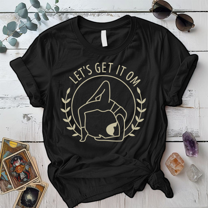 Let's Get It Om T-Shirt Mockup Black