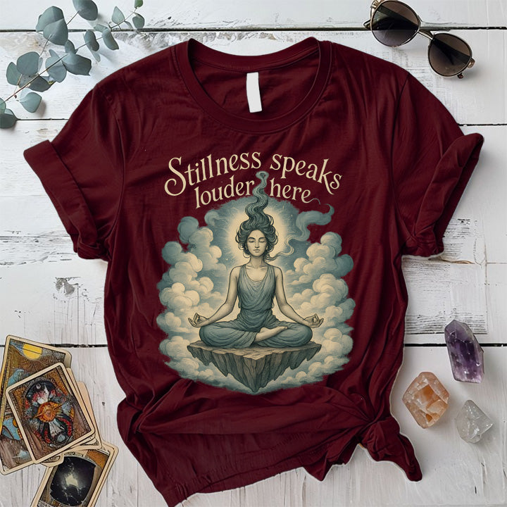 Stillness Speaks Louder Here T-Shirt Mockup Maroon