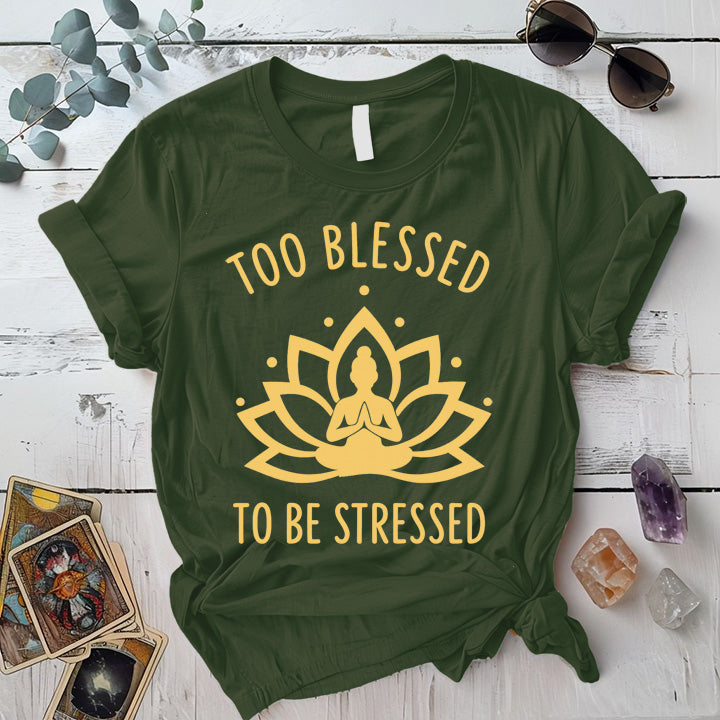 Too Blessed To Be Stressed T-Shirt Mockup Military Green