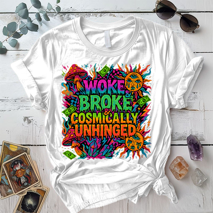 Woke Broke and Unhinged T-Shirt Mockup White