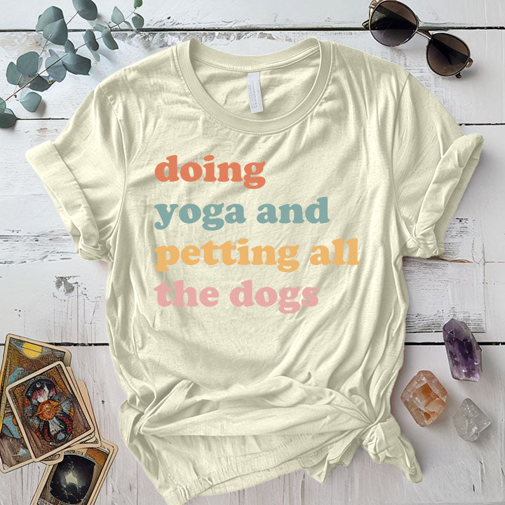 Doing Yoga Petting Dogs T Shirt Natural Mockup