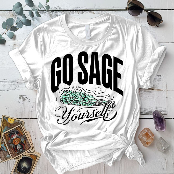 Go Sage Yourself T Shirt White Mockup