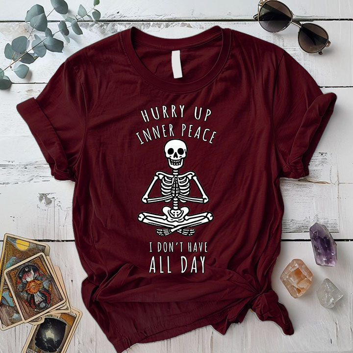 Hurry Up Inner Peace Skeleton T Shirt Maroon Mockup
