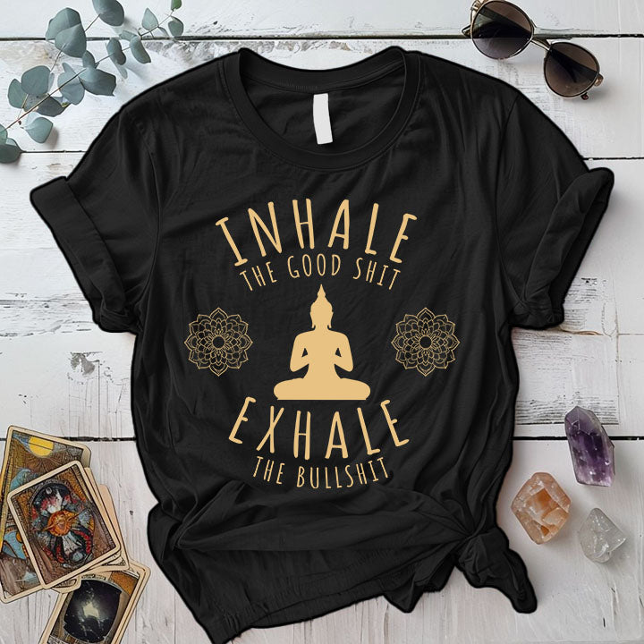 Inhale The Good Shit T Shirt Black Mockup
