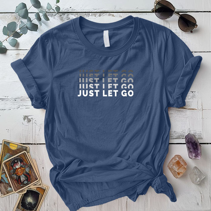 Just Let Go T Shirt Indigo Blue Mockup