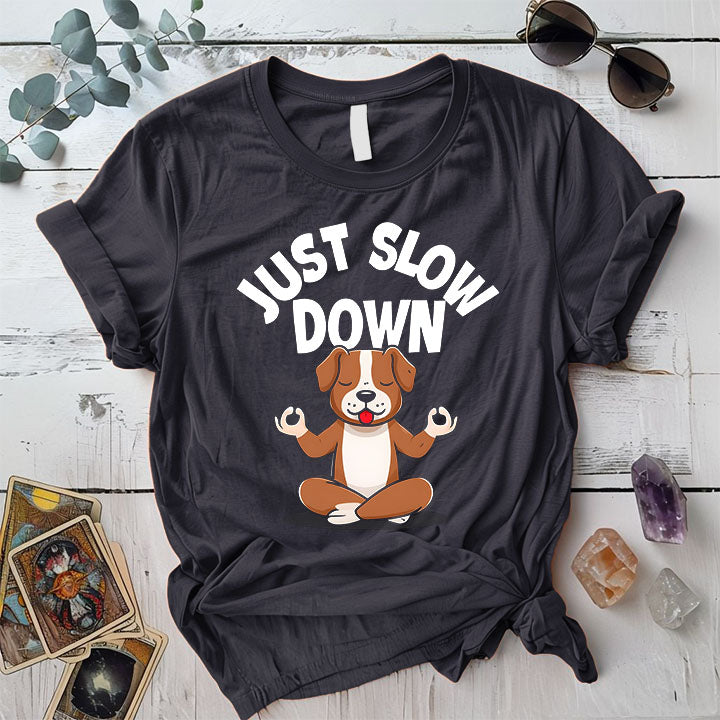 Just Slow Down Dog T Shirt Dark Heather Grey Mockup