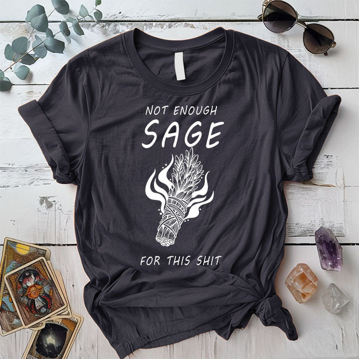 Not Enough Sage T Shirt Black Mockup