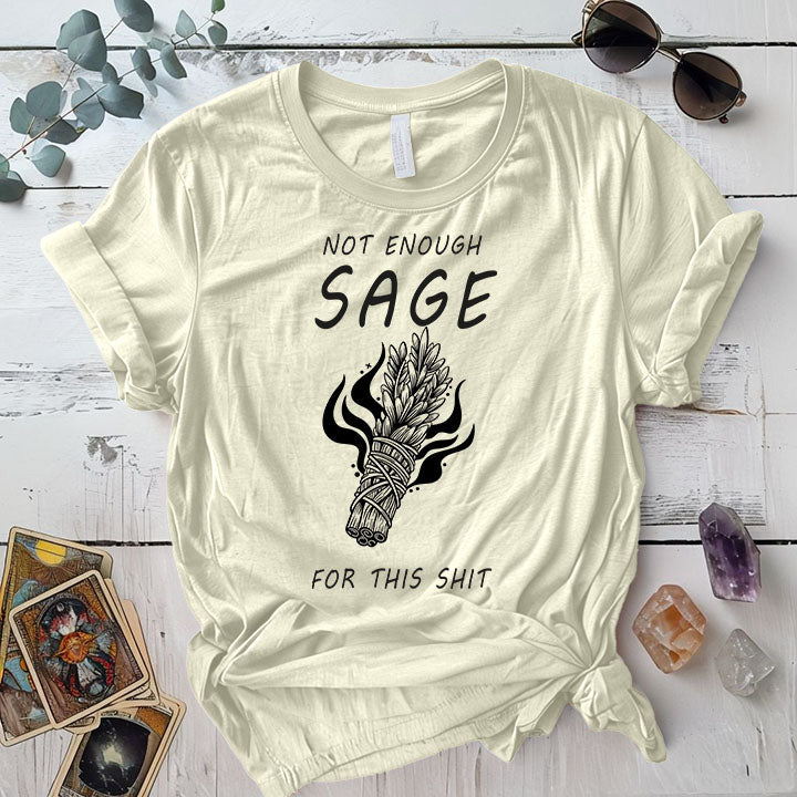 Not Enough Sage T Shirt Military Green Mockup
