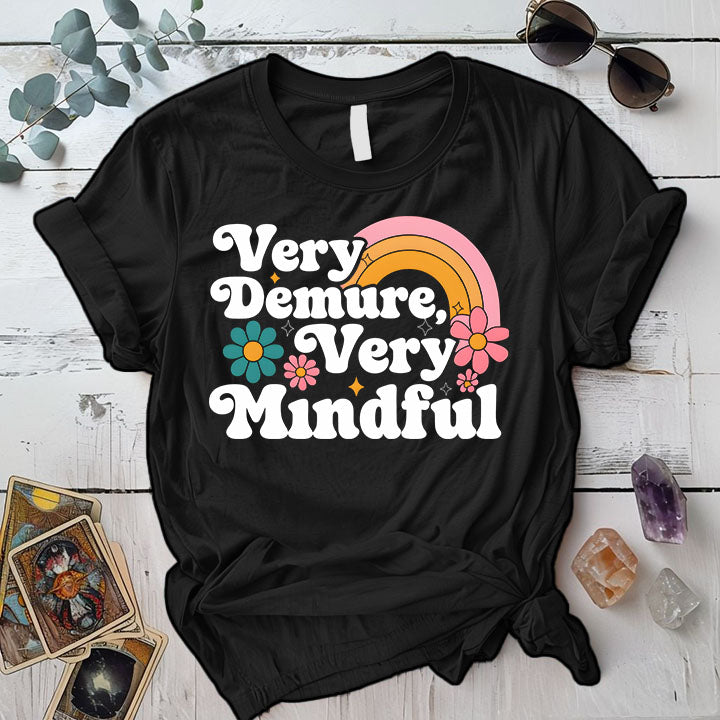 Very Demure Very Mindful T Shirt Black Mockup