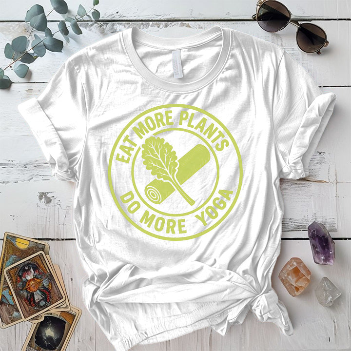 Eat More Plants Do More Yoga T-Shirt Mockup White