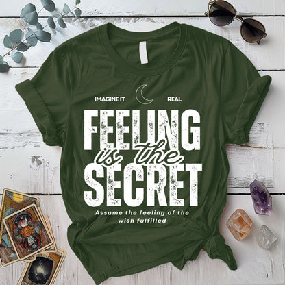 Feeling Is The Secret T-Shirt Mockup White