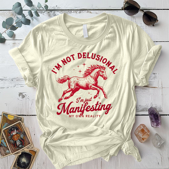 Im Not Delusional Horse T Shirt Natural Mockup