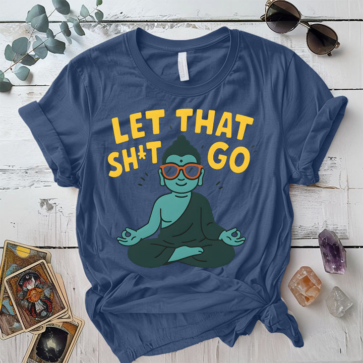 Let That Shit Go Buddha T-Shirt Mockup indigo-blue