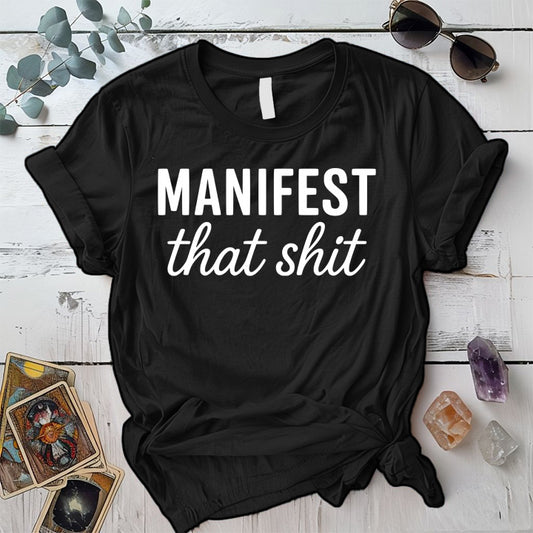 Manifest That Shit T-Shirt Mockup Black