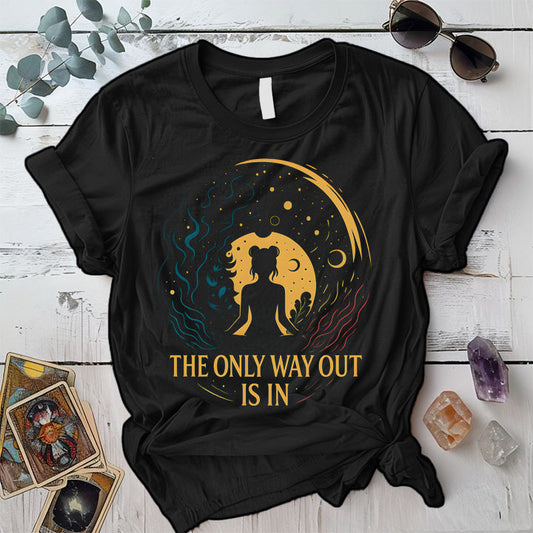 The Only Way Out Is In T-Shirt Mockup Black