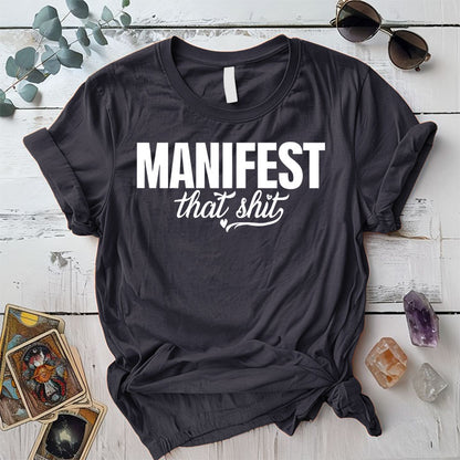 Manifest That Shit T Shirt Dark Heather Grey Mockup