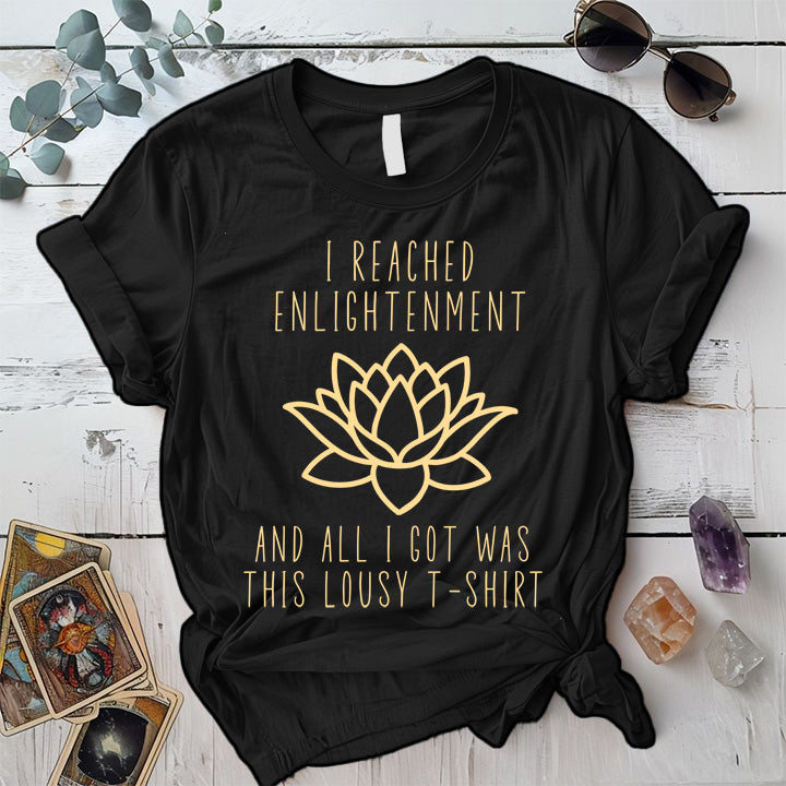 Reached Enlightenment Lousy T Shirt Black Mockup