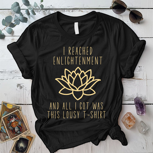Reached Enlightenment Lousy T Shirt Black Mockup