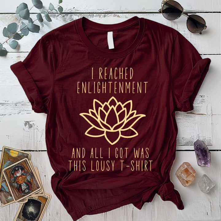 Reached Enlightenment Lousy T Shirt Maroon Mockup